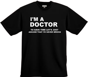 I'm a Doctor Funny T Shirt - 210 Kreations
 - 2