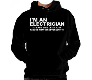 I'm an Electrician Hooded Sweatshirt