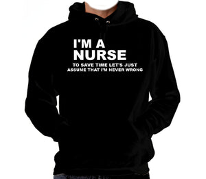 I'm a Nurse Hooded Sweatshirt