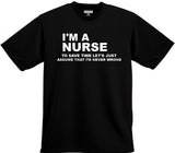 I'm a Nurse Funny T Shirt - 210 Kreations
 - 1