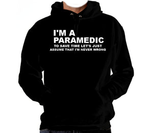 I'm a Paramedic Hooded Sweatshirt