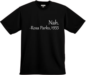 Nah- Rosa Parks Tshirt - 210 Kreations
 - 1
